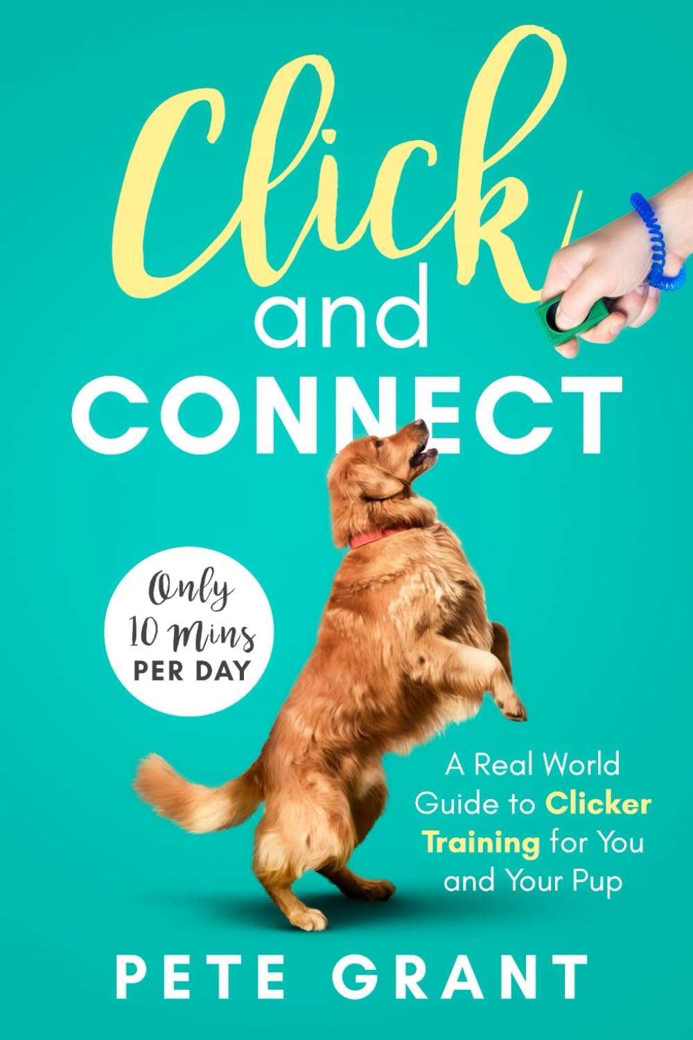 Click and Connect dog training book. Click and Connect dog training book.